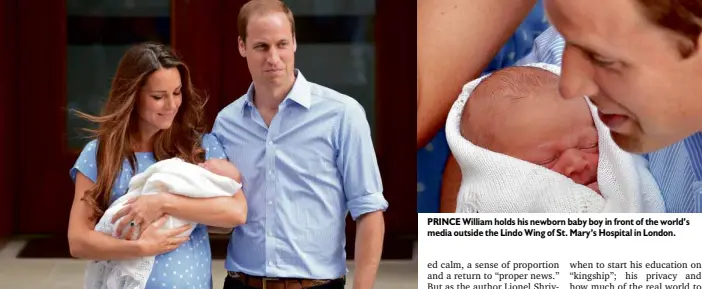  ?? PHOTOS BY AFP ?? CATHERINE and Prince William with their newborn son George Alexander Louis