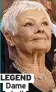  ?? ?? LEGEND Dame Judi