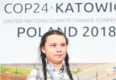  ??  ?? Greta attends a press conference during the COP24 summit on climate change in Katowice, Poland. — AFP photo