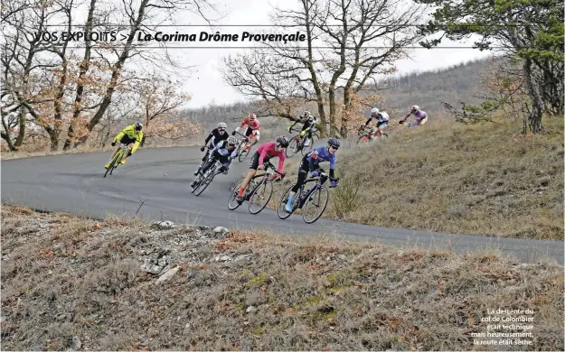  ??  ?? La descente du col de Colombier était technique mais heureuseme­nt, la route était sèche.