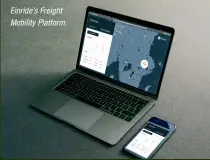  ??  ?? Einride’s Freight Mobility Platform.