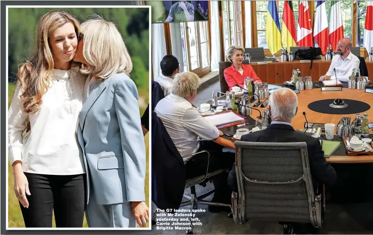  ?? Pictures: ANDREW PARSONS/NO10 DOWNING STREET, REUTERS/MICHAELA REHLE, ZUMA PRESS/EYEVINE ?? The G7 leaders spoke with Mr Zelensky yesterday and, left, Carrie Johnson with Brigitte Macron