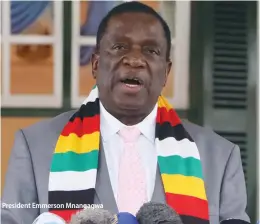  ??  ?? President Emmerson Mnangagwa