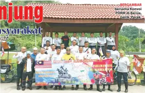  ??  ?? BERGAMBAR bersama Konvoi PDRM di Bersia, Gerik, Perak.