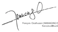  ??  ?? François Oosthuizen | MANAGING EDITOR francois.o@burda.co.th