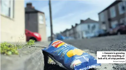  ?? Richard Swingler ?? > Concern is growing over the recycling, or lack of it, of crisp packets