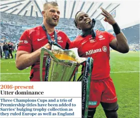  ??  ?? 2016-present Utter dominance
Three Champions Cups and a trio of Premiershi­p titles have been added to Sarries’ bulging trophy collection as they ruled Europe as well as England
Rich backer: Nigel Wray has spent at least £50million to transform Saracens into a major force
