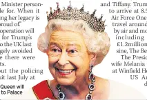  ??  ?? BANQUET The Queen will welcome Trump to Palace