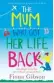  ??  ?? Fiona’s latest novel, The Mum Who Got Her Life Back, is published by Avon