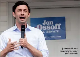  ??  ?? Jon Ossoff at a campaign event this month