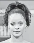  ??  ?? RIHANNA