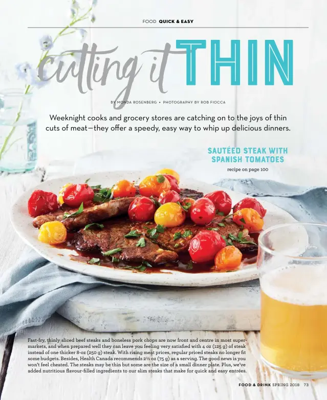  ?? • PHOTOGRAPH­Y BY ROB FIOCCA ?? SAUTÉED STEAK WITH SPANISH TOMATOES recipe on page 100