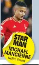  ??  ?? STAR MAN MICHA MANC EL
IENNE Nottm
Forest