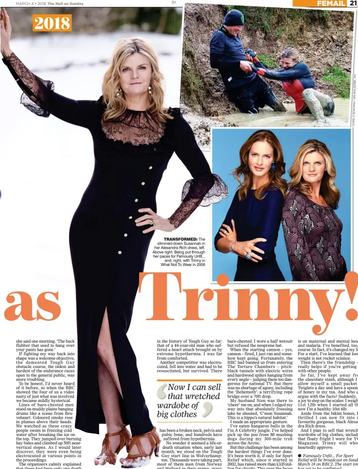  ??  ?? TRANSFORME­D: The slimmed-down Susannah in her Alesandra Rich dress, left. Above right: Being put through her paces for Famously Unfit... and, right, with Trinny in What Not To Wear in 2006