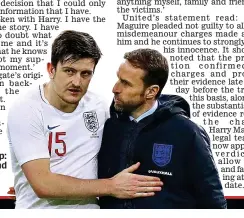  ?? BPI/REX ?? A solid relationsh­ip: Maguire and Southgate