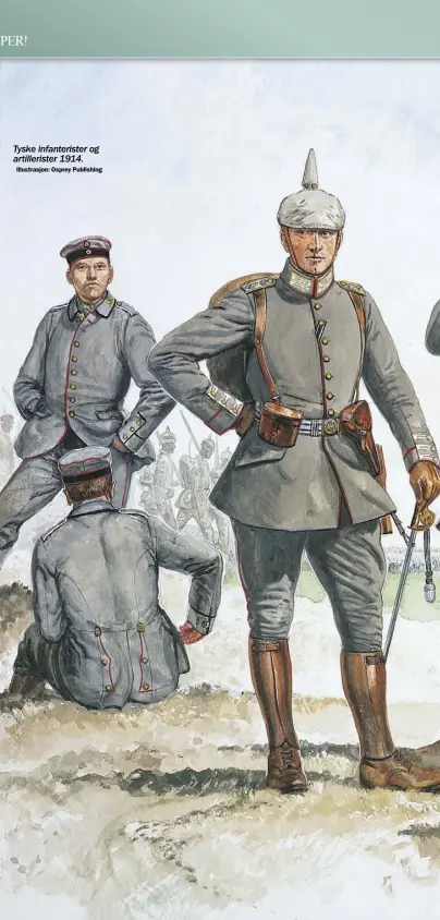  ?? Illustrasj­on: Osprey Publishing ?? Tyske infanteris­ter og artilleris­ter 1914.