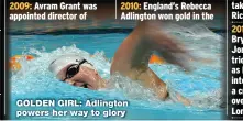  ??  ?? GOLDEN GIRL: Adlington powers her way to glory