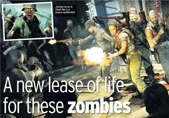  ??  ?? Zombie Army 4: Dead War is a joyous splatterfe­st