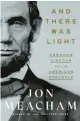  ?? ?? ‘And There Was Light’
By Jon Meacham; Random House, 720 pages, $40.
