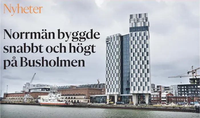  ??  ?? LANDMäRKE. 78 meter högt är hotellet på Busholmen och något av en symbol för den snabbt växande nya stadsdelen. Egentligen ville ägaren bygga 33 våningar men fick nöja sig med 16.