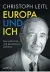  ?? ?? Christoph Leitl: „Europa und ich“Ecowing, 183 Seiten, 25 Euro