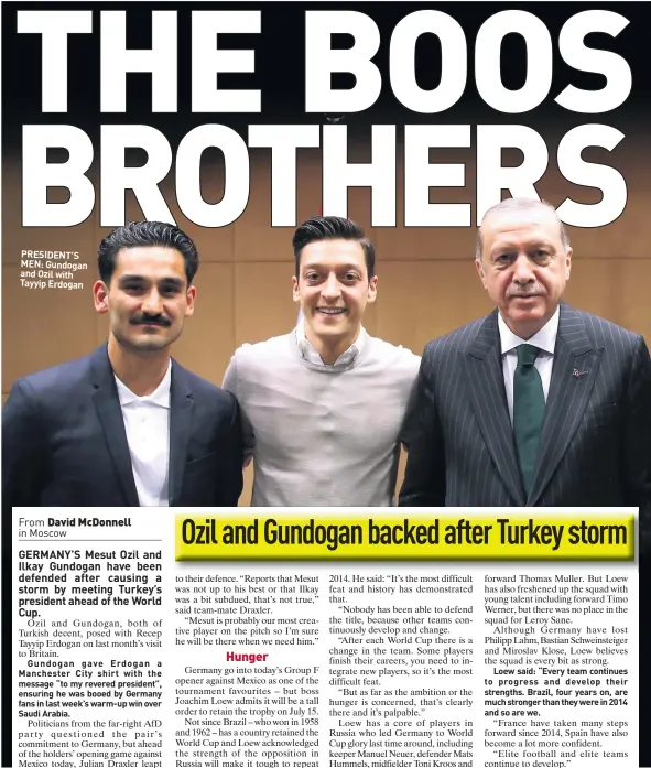  ??  ?? PRESIDENT’S MEN: Gundogan and Ozil with Tayyip Erdogan