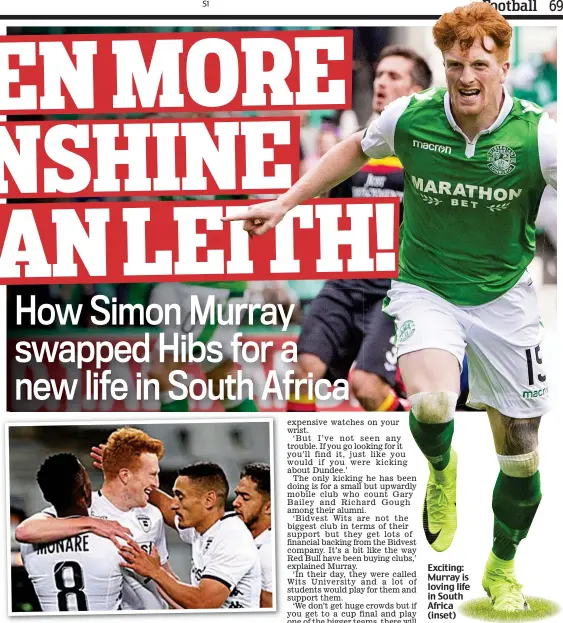  ??  ?? Exciting: Murray is loving life in South Africa (inset) Sportsmail