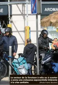  ?? (Photo Frantz Bouton) ?? Le secteur de la livraison à vélo ou à scooter a connu une croissance exponentie­lle inhérente à la crise sanitaire.