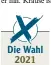  ??  ?? Die Wahl 2021