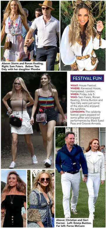  ??  ?? Above: Storm and Ronan Keating. Right: Sam Faiers. Below: Tess Daly with her daughter Phoebe Above: Christian and Geri Horner. Left: Emma Bunton. Far left: Ferne Mccann