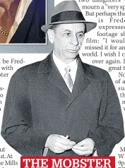  ??  ?? THE MOBSTER Meyer Lansky revealed Freddie’s death