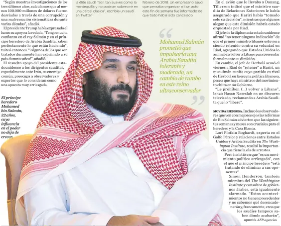  ??  ?? El príncipe heredero Mohamed bin Salmán, 32 años, cuya influencia en el poder no deja de crecer.