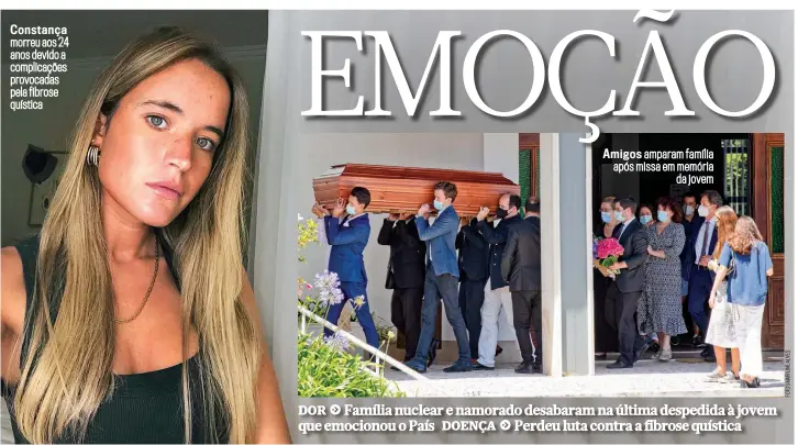  ??  ?? Constança morreu aos 24 anos devido a complicaçõ­es provocadas pela fibrose quística
Amigos amparam família após missa em memória
da jovem