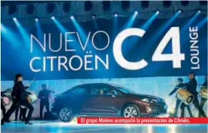  ??  ?? El grupo Malevo acompañó la presentaci­ón de Citroën.