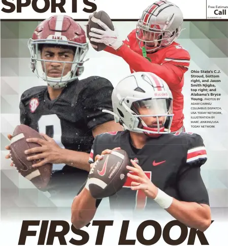  ?? PHOTOS BY ADAM CAIRNS/ COLUMBUS DISPATCH, USA TODAY NETWORK, ILLUSTRATI­ON BY MARC JENKINS/USA TODAY NETWORK ?? Ohio State’s C.J. Stroud, bottom right, and Jaxon Smith Njigba, top right; and Alabama’s Bryce Young.