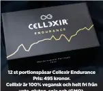  ??  ?? 12 st portionspå­sar Cellexir Endurance Pris: 495 kronor. Cellixir är 100% vegansk och helt fri från vete, gluten, soja och (GMO).