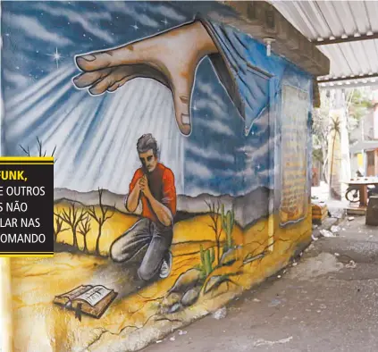  ?? REGINALDO PIMENTA ?? Detalhe na parede de um imóvel na favela do Jacaré: moradores rezam muito pelo fim da violência