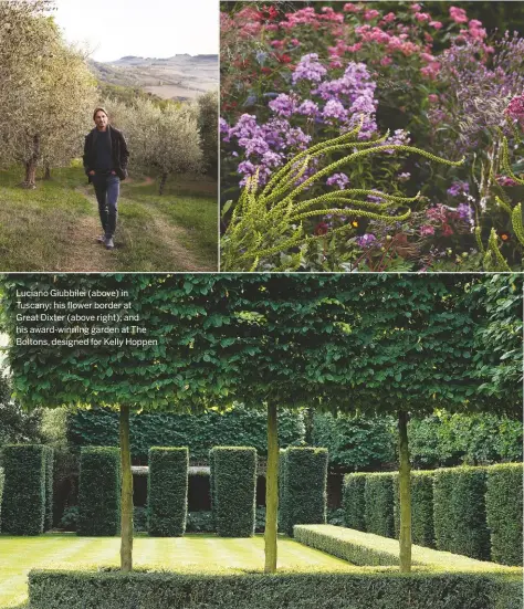  ??  ?? Luciano Giubbilei (above) in Tuscany; his flower border at
Great Dixter (above right); and his award-winning garden at The Boltons, designed for Kelly Hoppen