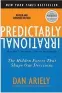  ??  ?? Title: Predictabl­y Irrational: The Hidden Factors That Shape Our Decisions Author: Dan Ariely Publisher: Harper Perennial (April 2010) No. of pages: 384 pages