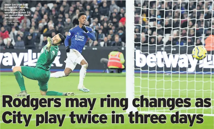  ?? MICHAEL REGAN/ GETTY IMAGES ?? GRAY DAY FOR THE HAMMERS: Demarai Gray scores City’s second goal in their 2-1 win against West Ham last December