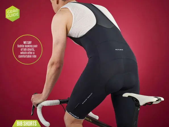  ??  ?? WE SAY Subtle looking pair of bib shorts, which offer a comfortabl­e ride