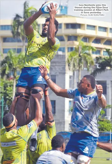  ?? Picture: ELIKI NUKUTABU ?? Isoa Nasilasila wins this lineout during the Fijian Drua training session at Albert Park in Suva yesterday.