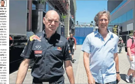  ??  ?? GURÚS. Adrian Newey, responsabl­e del diseño del Red Bull, pasea junto a Mario Illien que, hasta febrero estaba con el equipo Renault.