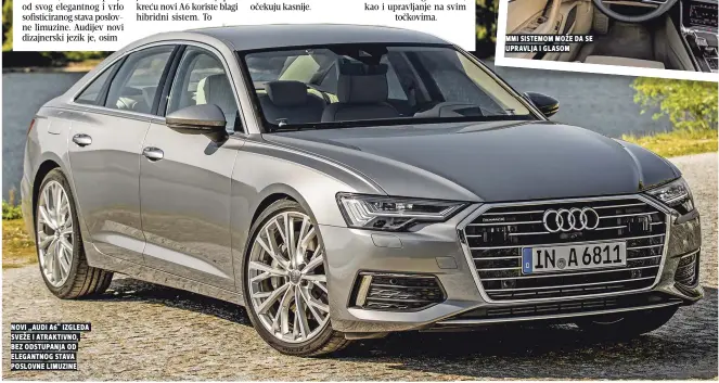  ??  ?? novi „audi a “izgleda sveže i atraktivno, bez odstupanja od elegantnog stava poslovne limuzine