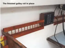  ??  ?? The finished galley rail in place