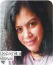  ??  ?? Debamitra Biswal.