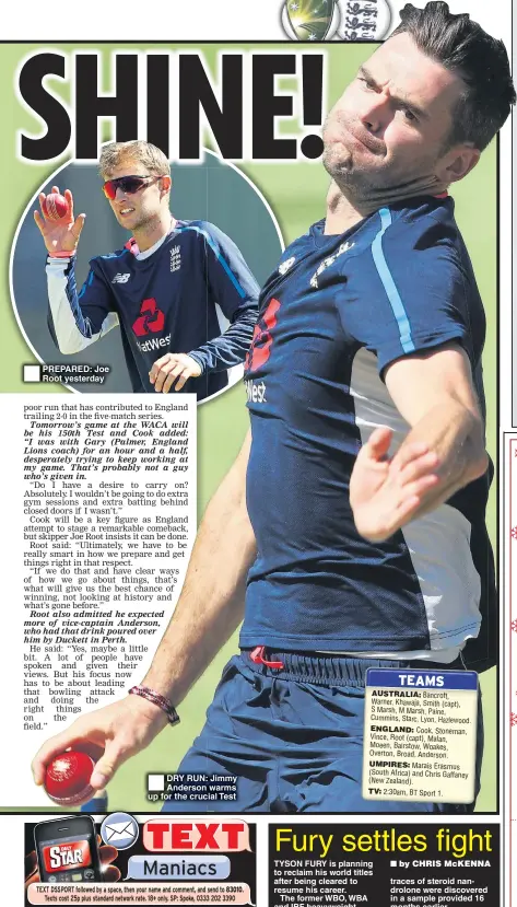  ??  ?? ®Ê PREPARED: Joe Root yesterday DRY RUN: Jimmy Anderson warms up for the crucial Test