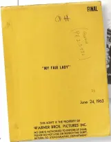  ??  ?? ABOVE The star’s working script for the 1964 production My Fair Lady, fetched £ 206,250 at the sale. The cover is inscribed ‘a.H’ in pencil in Audrey’s hand. Inside, the majority of pages feature marks in pencil or Audrey’s signature turquoise ink,...