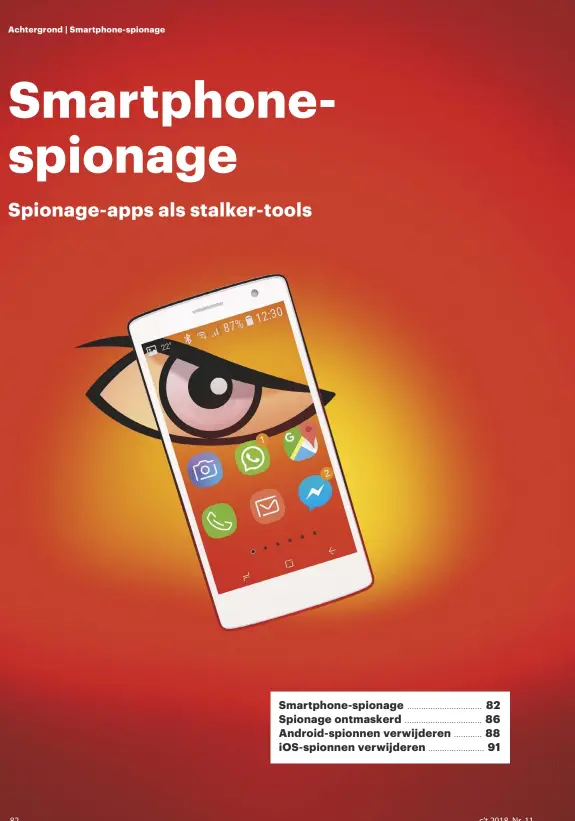  ??  ?? Smartphone-spionage 82................................ Spionage ontmaskerd 86................................. Android-spionnen verwijdere­n 88............ iOS-spionnen verwijdere­n 91........................