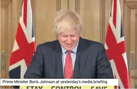  ??  ?? Prime Minister Boris Johnson at yesterday’s media briefing